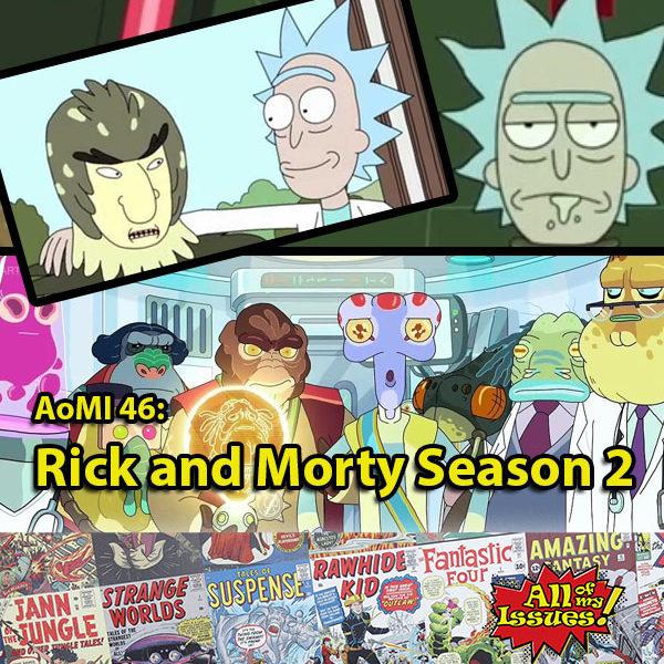 AoMI 46 - Rick and Morty Season 2